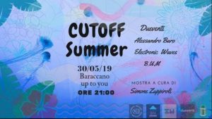 BOLOGNA,  Cutoff Summer @ Casa delle Associazioni al Baraccano, in via Santo Stefano 119/2, Bologna